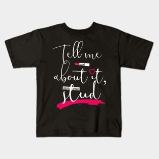 Grease. Tell me about it, stud. Kids T-Shirt